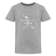 Load image into Gallery viewer, That Ball Is...Gone! Kids&#39; Premium T-Shirt - heather gray
