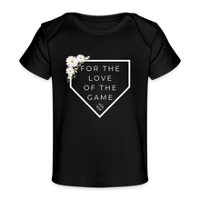 Load image into Gallery viewer, For the Love of the Game Organic Baseball Softball Baby Girl T-Shirt - black
