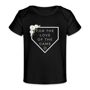 For the Love of the Game Organic Baseball Softball Baby Girl T-Shirt - black