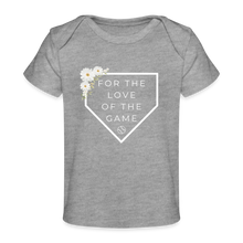 Load image into Gallery viewer, For the Love of the Game Organic Baseball Softball Baby Girl T-Shirt - heather grey
