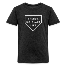 Load image into Gallery viewer, There&#39;s No Place Like Home Kids&#39; Baseball Softball Premium T-Shirt - charcoal grey
