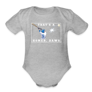 That's a Homer, Dawg! Organic Short Sleeve Baby Bodysuit - heather grey